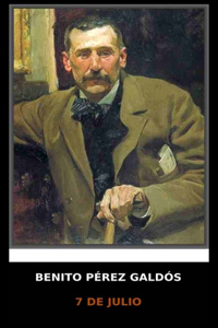 Benito Pérez Galdós - 7 de julio