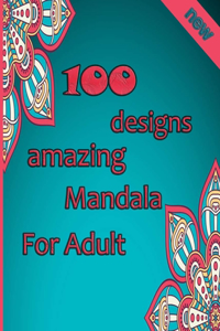 100 designs amazing mandala for adults