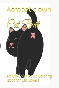 Cat Butt