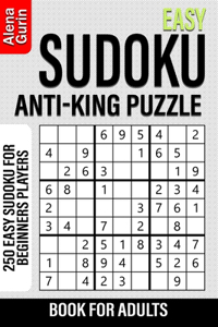 Easy Sudoku Anti-King Puzzle Book for Adults