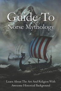 Guide To Norse Mythology