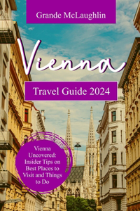 Vienna Travel Guide 2024