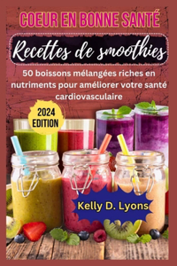 Coeur En Bonne Santé Recettes de Smoothies