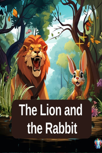 The Lion and the Rabbit
