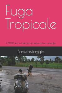 Fuga Tropicale