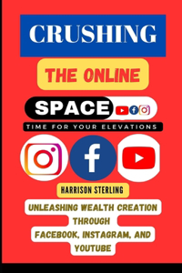 Crushing the Online Space