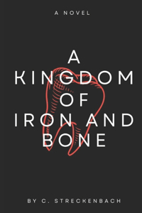 Kingdom of Iron and Bone