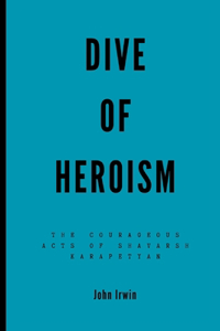 Dive of Heroism