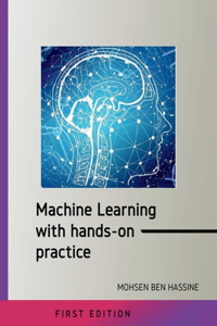 Machine learning with hands on practice