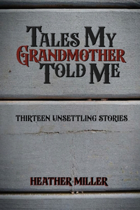 Tales My Grandmother Told Me