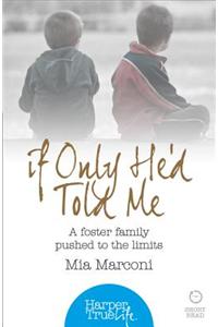 If Only He’d Told Me