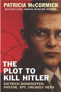 The Plot to Kill Hitler