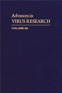 Advances in Virus Research Vol 20