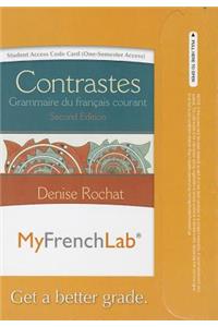 Mylab French with Pearson Etext -- Access Card -- For Contrastes