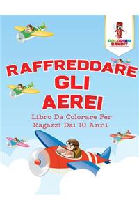 Raffreddare Gli Aerei