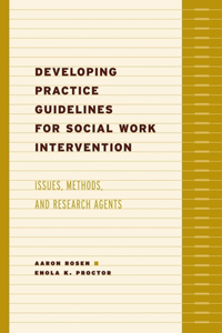 Developing Practice Guidelines for Social Work Intervention