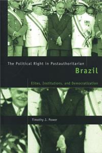 Political Right in Postauthoritarian Brazil