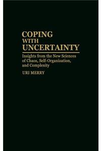Coping with Uncertainty