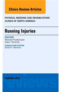 Running Injuries, An Issue of Physical Medicine and Rehabilitation Clinics of North America