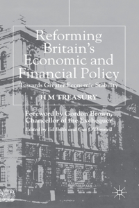 Reforming Britain's Economic and Financial Policy