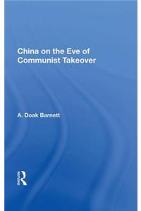 China on the Eve of Communist Takeover