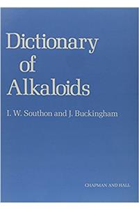 Dictionary of Alkaloids, Second Edition with CD-ROM