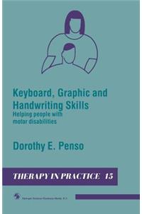 Keyboard, Graphic and Handwriting Skills
