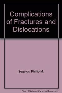 Complications of Fractures and Dislocations