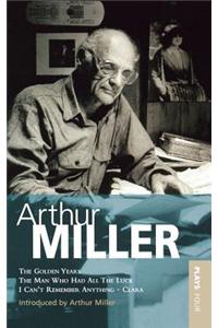 Miller Plays: Golden Years/The Man Who Had All the Luck/I Can't Remember Anything/Clara - Vol. 4 (World Classics) Paperback â€“ 1 January 1994