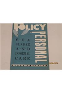Policy is Personal: Sex, Gender and Informal Care