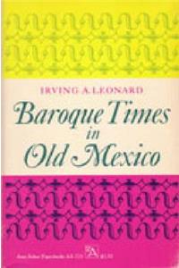 Baroque Times in Old Mexico