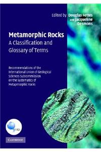 Metamorphic Rocks: A Classification and Glossary of Terms