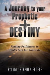 Journey to Your Prophetic Destiny
