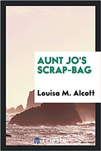 Aunt Jo's Scrap-Bag