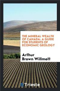 The Mineral Wealth of Canada