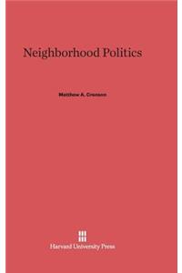 Neighborhood Politics