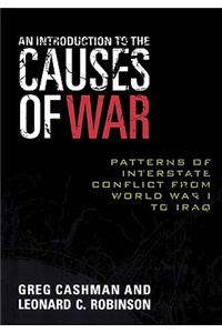 An Introduction to the Causes of War: Patterns of Interstate Conflict from World War I to Iraq