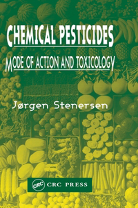 Chemical Pesticides  Mode of Action and Toxicology
