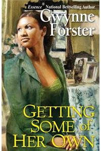 Getting Some Of Her Own