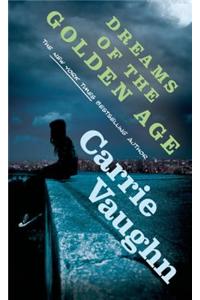 Dreams of the Golden Age