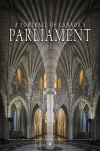 A Portrait of Canada's Parliament