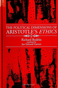 Political Dimensions of Aristotle's Ethics