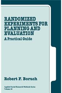 Randomized Experiments for Planning and Evaluation