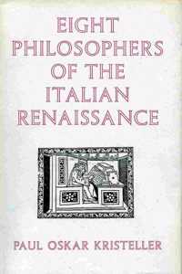 Eight Philosophers of the Italian Renaissance