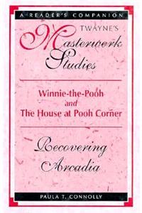 Winnie-The-Pooh and the House at Pooh Corner