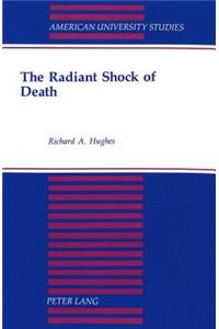 The Radiant Shock of Death