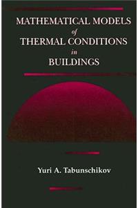 Mathematical Models of Thermal Conditions in Buildings