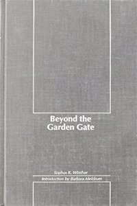 Beyond the Garden Gate Hc