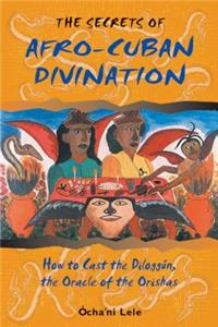Secrets of Afro-Cuban Divination