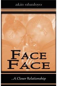 Face to Face